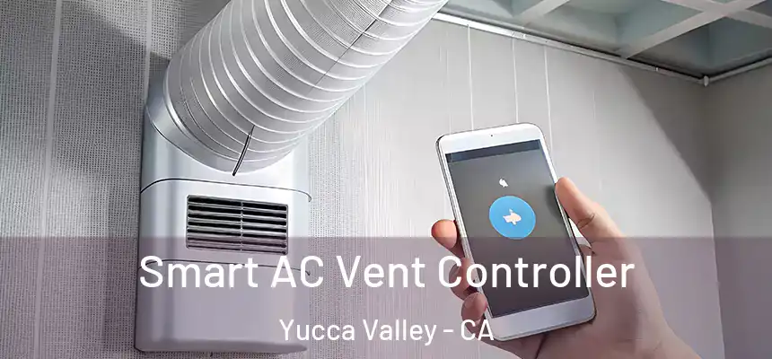  Smart AC Vent Controller Yucca Valley - CA